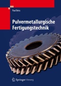Cover: Pulvermetallurgische Fertigungstechnik - Springer Vieweg