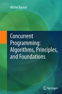 Enlarge image Cover: Concurrent Programming: Algorithms, Principles, and Foundations - Springer