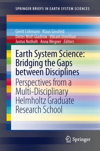 Enlarge image Cover: Earth System Science: Bridging the Gaps between Disciplines - Springer