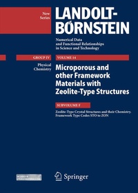 Enlarge image Cover: Zeolite-Type Crystal Structures and their Chemistry. Framework Type Codes STO to ZON - Springer