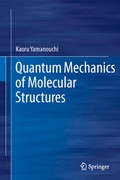 Cover: Quantum Mechanics of Molecular Structures - Springer