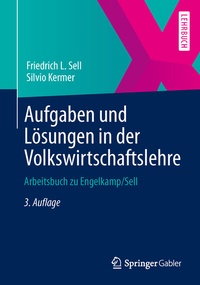 Abbildung von: Aufgaben und Lösungen in der Volkswirtschaftslehre - Springer Gabler