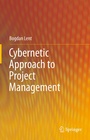 Cover: Cybernetic Approach to Project Management - Springer