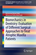 Cover: Biomechanics in Dentistry: Evaluation of Different Surgical Approaches to Treat Atrophic Maxilla Patients - Springer