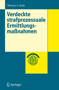 Abbildung von: Verdeckte strafprozessuale Ermittlungsmaßnahmen - Springer