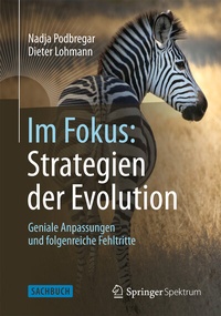 Enlarge image Cover: Im Fokus: Strategien der Evolution - Springer Spektrum