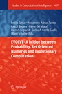 Cover: EVOLVE- A Bridge between Probability, Set Oriented Numerics and Evolutionary Computation - Springer
