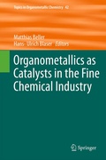 Cover: Organometallics as Catalysts in the Fine Chemical Industry - Springer