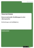 Cover: Konversationelle Erzaehlungen in der Altensprache - Grin Verlag