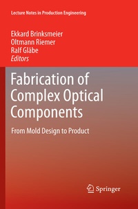 Enlarge image Cover: Fabrication of Complex Optical Components - Springer