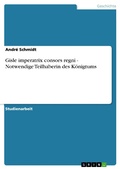 Cover: Gisle imperatrix consors regni - Notwendige Teilhaberin des K&ouml;nigtums - GRIN Verlag