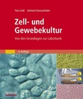 Cover: Zell- und Gewebekultur - Spektrum Akademischer Verlag