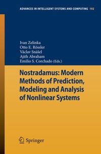 Enlarge image Cover: Nostradamus: Modern Methods of Prediction, Modeling and Analysis of Nonlinear Systems - Springer