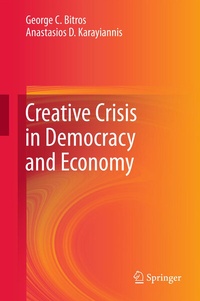 Enlarge image Cover: Creative Crisis in Democracy and Economy - Springer