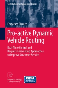 Enlarge image Cover: Pro-active Dynamic Vehicle Routing - Physica