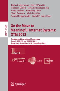 Enlarge image Cover: On the Move to Meaningful Internet Systems: OTM 2012 - Springer