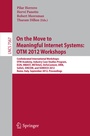 Cover: On the Move to Meaningful Internet Systems: OTM 2012 Workshops - Springer