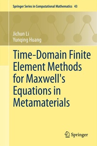 Enlarge image Cover: Time-Domain Finite Element Methods for Maxwell's Equations in Metamaterials - Springer