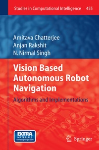 Enlarge image Cover: Vision Based Autonomous Robot Navigation - Springer