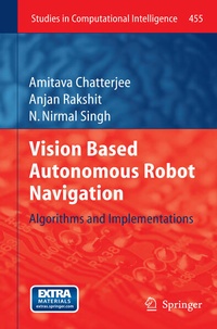 Enlarge image Cover: Vision Based Autonomous Robot Navigation - Springer