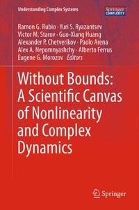 Enlarge image Cover: Without Bounds: A Scientific Canvas of Nonlinearity and Complex Dynamics - Springer