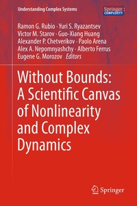 Enlarge image Cover: Without Bounds: A Scientific Canvas of Nonlinearity and Complex Dynamics - Springer
