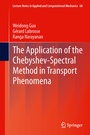 Cover: The Application of the Chebyshev-Spectral Method in Transport Phenomena - Springer