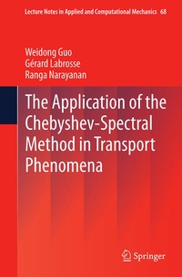 Enlarge image Cover: The Application of the Chebyshev-Spectral Method in Transport Phenomena - Springer