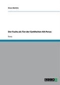 Cover: Der Fuchs als Tier der Gottheiten Alt-Perus - GRIN Verlag