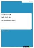 Cover: Lady Bitch Ray - Grin Verlag