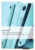Cover: Messen mit dem Messschieber (Unterweisung Industriemechaniker / -in) - GRIN Verlag