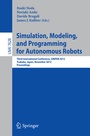 Cover: Simulation, Modeling, and Programming for Autonomous Robots - Springer