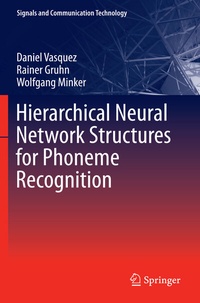 Abbildung von: Hierarchical Neural Network Structures for Phoneme Recognition - Springer