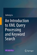 Cover: An Introduction to XML Query Processing and Keyword Search - Springer