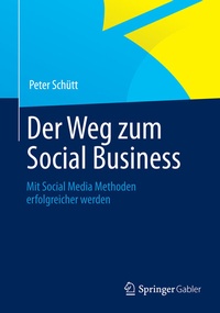 Abbildung von: Der Weg zum Social Business - Springer Gabler