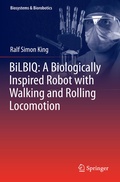 Cover: BiLBIQ: A Biologically Inspired Robot with Walking and Rolling Locomotion - Springer