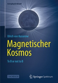 Abbildung von: Magnetischer Kosmos - Springer Spektrum