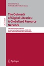 Cover: The Outreach of Digital Libraries: A Globalized Resource Network - Springer