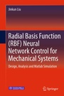 Cover: Radial Basis Function (RBF) Neural Network Control for Mechanical Systems - Springer