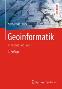 Enlarge image Cover: Geoinformatik - Springer Spektrum