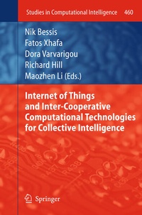 Enlarge image Cover: Internet of Things and Inter-cooperative Computational Technologies for Collective Intelligence - Springer