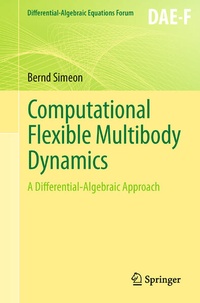 Enlarge image Cover: Computational Flexible Multibody Dynamics - Springer