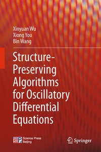 Enlarge image Cover: Structure-Preserving Algorithms for Oscillatory Differential Equations - Springer