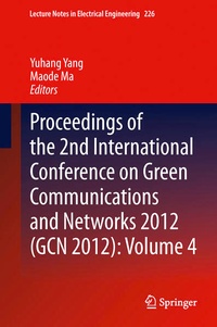 Enlarge image Cover: Proceedings of the 2nd International Conference on Green Communications and Networks 2012 (GCN 2012): Volume 4 - Springer