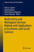 Cover: Multicriteria and Multiagent Decision Making with Applications to Economics and Social Sciences - Springer