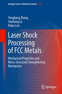 Enlarge image Cover: Laser Shock Processing of FCC Metals - Springer