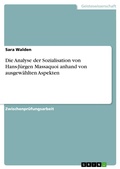 Cover: Die Analyse Der Sozialisation Von Hans-Jurgen Massaquoi Anhand Von Ausgewahlten Aspekten - GRIN Verlag