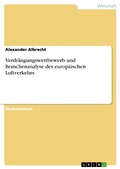 Cover: Verdrangungswettbewerb Und Branchenanalyse Des Europaischen Luftverkehrs - GRIN Verlag