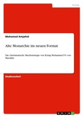 Cover: Alte Monarchie im neuen Format - GRIN Verlag