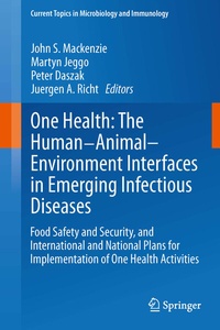 Enlarge image Cover: One Health: The Human-Animal-Environment Interfaces in Emerging Infectious Diseases - Springer